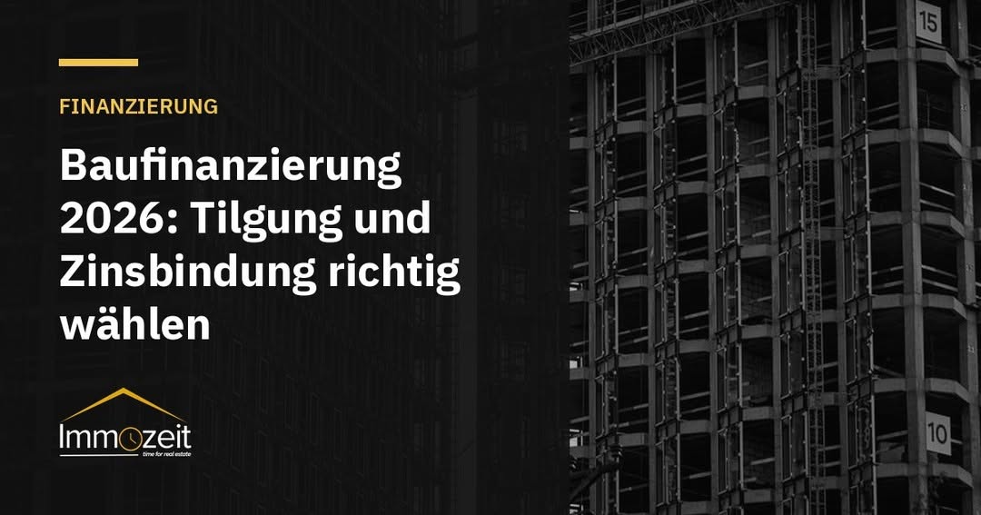 Photo by Immozeit on September 08, 2026. Ist möglicherweise ein Bild von Plakat und Text „FINANZIERUNG Baufinanzierung 2026: Tilgung und Zinsbindung richtig wählen lmm zeit ΠA nmoz
